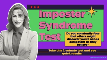 This Imposter Syndrome Test can help you determine if you frequently doubt your accomplishments and abilities.