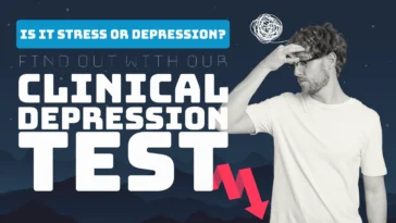Ready to understand your mood? Try our Clinical Depression Test now.