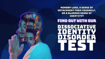 Dissociative Identity Disorder Test (2-minute Quiz)