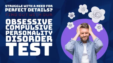 Obsessive Compulsive Personality Disorder Test (OCPD Quiz)